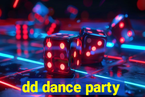 dd dance party